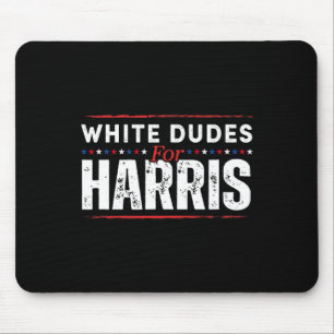 White Dudes For Kamala Harris Mens  Mouse Mat