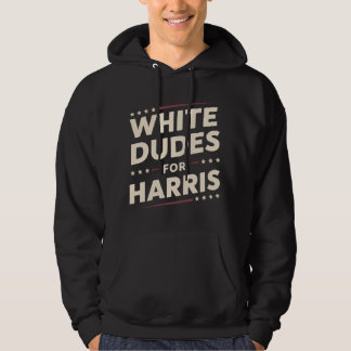 White Dudes For Kamala Harris Vote For 2024 Hoodie