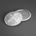 White faux diamonds 25th birthday 10 cm round badge<br><div class="desc">White faux diamonds background and metallic silver circle. Customisable 25th birthday text template.
Elegant glamour design.</div>