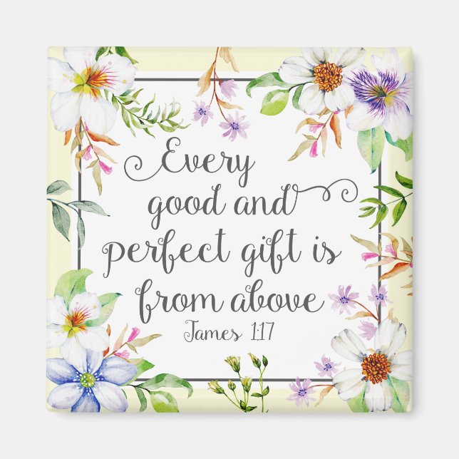White Floral Every Good and Perfect Gift Magnet (Front)