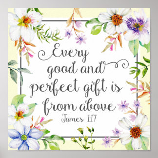 White Floral Every Good and Perfect Gift Poster