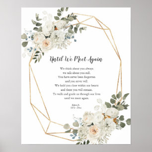 White Floral Until We Meet Again Memorial Poem Pos Poster
