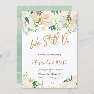 White Floral We Still Do Wedding Anniversary Invitation