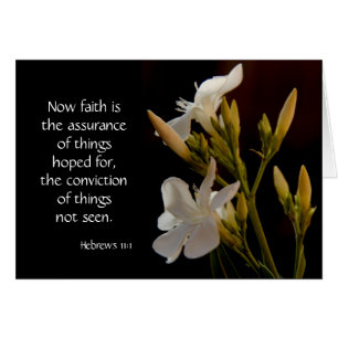 White Flowers, Bible verse (Hebrews) on faith hope