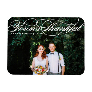 White Forever Thankful Elegant Script Wedding  Magnet