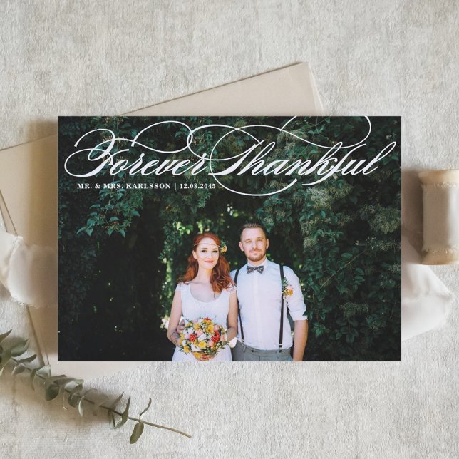 White Forever Thankful Elegant Script Wedding  Thank You Card (Creator Uploaded)