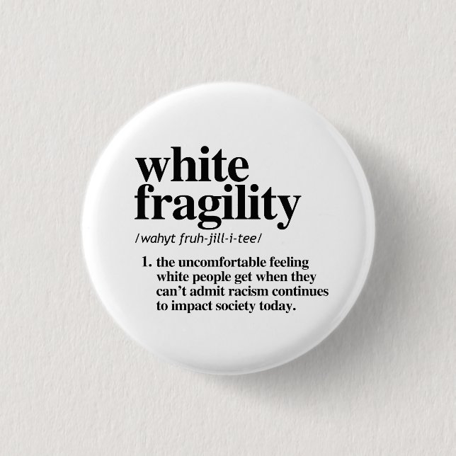 White Fragility Definition 3 Cm Round Badge (Front)