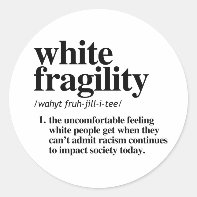 White Fragility Definition Classic Round Sticker (Front)
