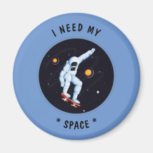 White Funny Cosmic Astronaut I Need My Space Magnet