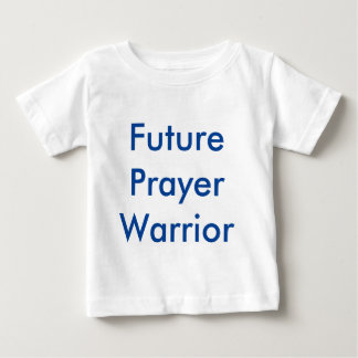 white Future Prayer Warrior one-piece outfit Baby T-Shirt