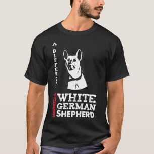 White German Shepherd A Different Breed T-Shirt