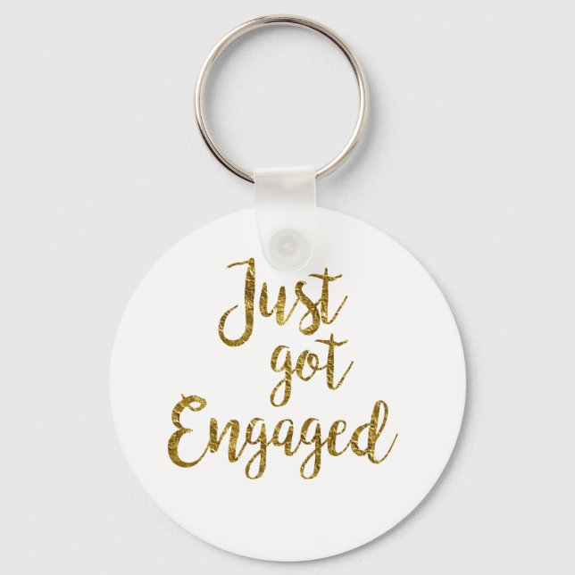 White & Gold Script Just got Engaged  Key Ring (Front)