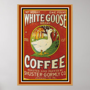 White Goose Coffee Ad Poster 13 x 19