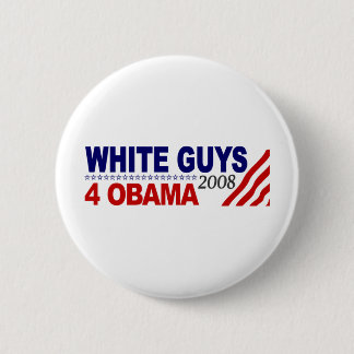 White Guys 4 Obama 6 Cm Round Badge
