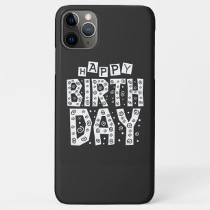 white happy birthday typography text iPhone 11 pro max case