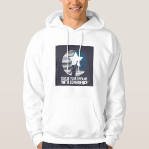 White Hoodie, "Chase Your Dreams with confidence Hoodie