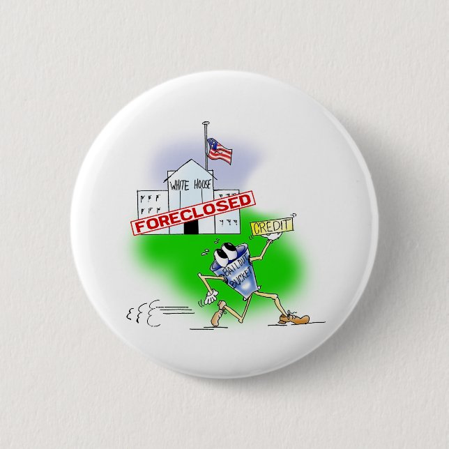 White House Foreclosed 6 Cm Round Badge (Front)