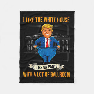 White House Like My Pants Ballroom Funny Litical M Fleece Blanket