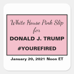 White House Pink Slip for Ides of Trump Square Sticker