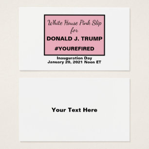 White House Pink Slip for Trump 2020 Election