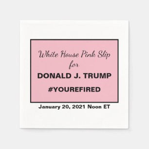 White House Pink Slip for Trump Impeach Removal Napkin