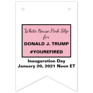 White House Pink Slip for Trump Resistance Bunting