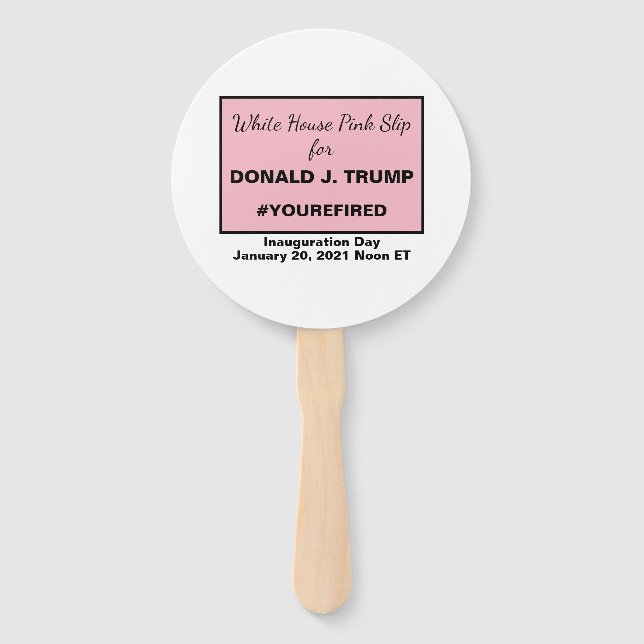 White House Pink Slip for Trump Resistance Hand Fan (Front)