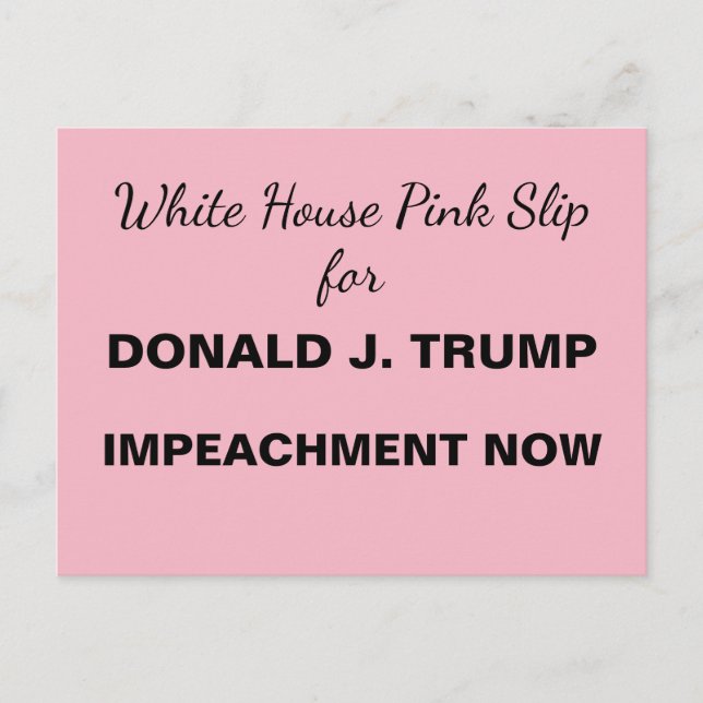 White House Pink Slip for Trump Resistance Postcard (Front)