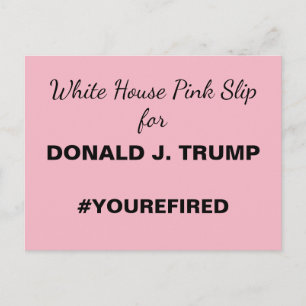 White House Pink Slip for Trump Resistance Postcard