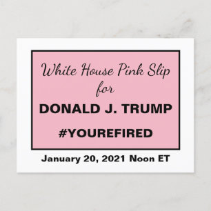 White House Pink Slip for Trump You're Fired Postcard