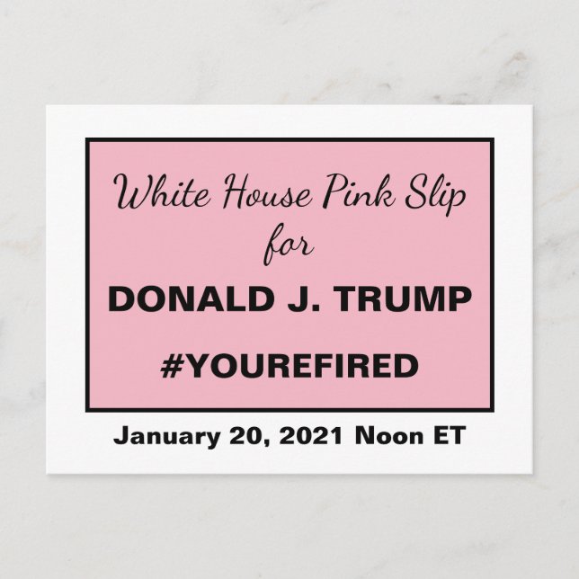 White House Pink Slip for Trump You're Fired Postcard (Front)
