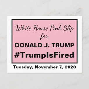 White House Pink Slip Trump is Fired 2028 Election Postcard