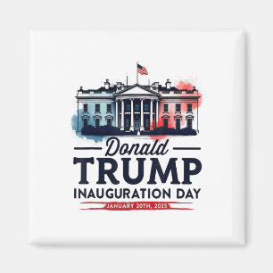 White House President Donald Trump Inauguration 20 Magnet