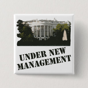 White House: Under New Management 15 Cm Square Badge