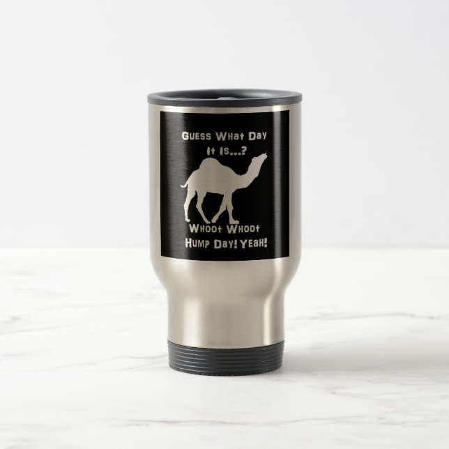 White Hump Day Camel Travel Mug (Center)