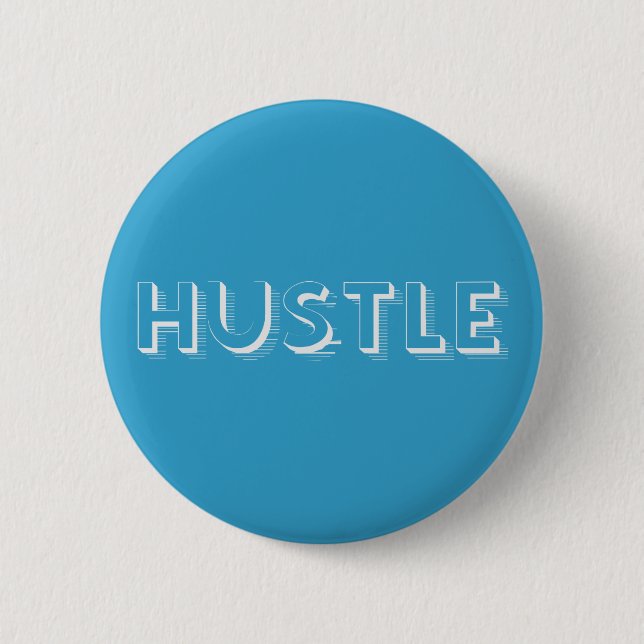 White Hustle Modern Typography 6 Cm Round Badge (Front)