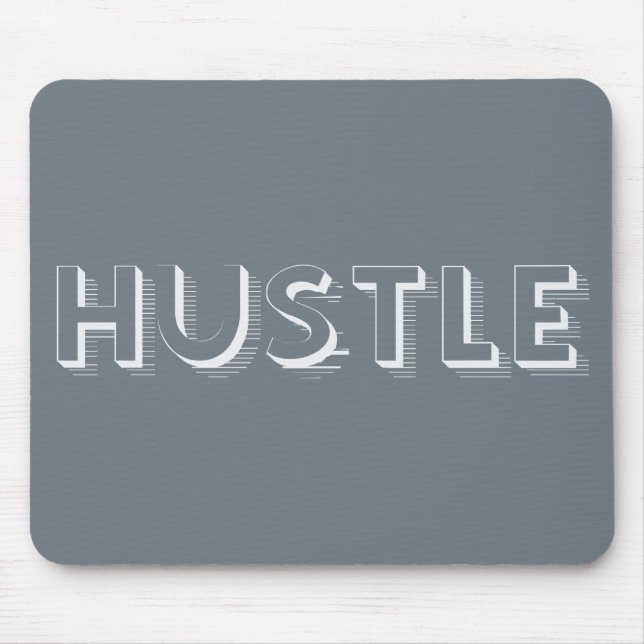 White Hustle Modern Typography Mouse Mat (Front)