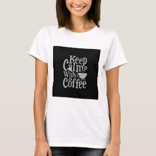 White Keep Calm with Coffee Graphic Tee