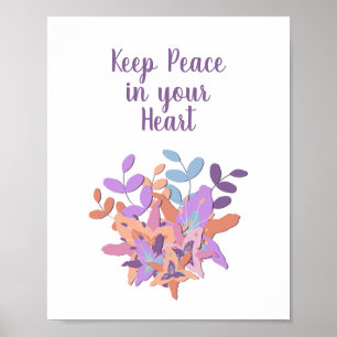 White "Keep Peace in your Heart" Floral Poster