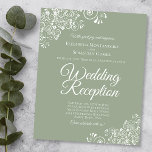 White Lace on Sage BUDGET Wedding Reception Invite<br><div class="desc">These affordable, budget friendly wedding reception invitations are the perfect choice for class, style, and beauty on a budget. Designed for guests who are invited to the reception but not the ceremony, they feature a beautiful sage green coloured background with ornate white faux lace frills in the corners. The typography...</div>