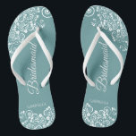 White Lace on Teal Elegant Bridesmaid Wedding Flip Flops<br><div class="desc">These beautiful wedding flip flops are a great way to thank and recognise your bridesmaids while saving their feet at the same time. Features a simple yet elegant design with white floral lace filigree on a teal background. The elegant script lettering reads Bridesmaid with her name below. Great way to...</div>