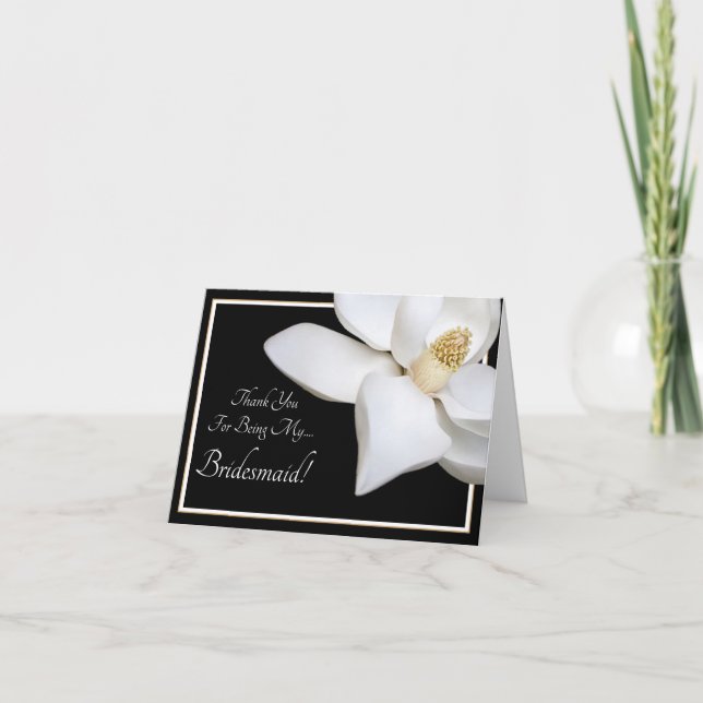 White Magnolia Wedding Thanks For Being Bridesmaid Thank You Card (Front)