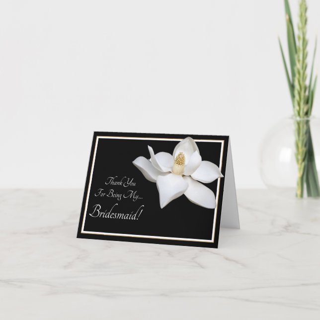 White Magnolia Wedding Thanks For Being Bridesmaid Thank You Card (Front)