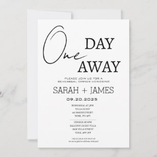 White Minimalist One Day Away Rehearsal Dinner Invitation