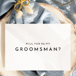 White Modern Bold Wedding Groomsman Proposal Card<br><div class="desc">Introducing our White Modern Bold Wedding Groomsman Proposal Card design, a true representation of modern minimalism and elegance. With its unique blend of creative and chic design elements, this design is perfect for those seeking a polished and bold aesthetic on their special day. Our chic off-set typography adds a touch...</div>