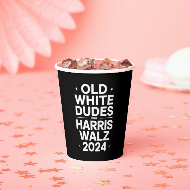 White Old Dudes for Harris Walz Democratic Politic Paper Cups (Insitu)