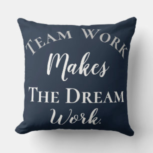 White on Blue Teamwork Makes The Dream Work Cushion