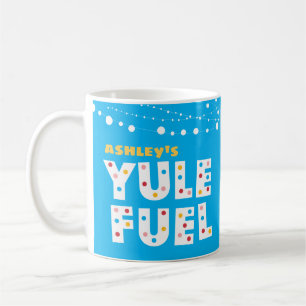 White on Blue YULE FUEL Coffee Mug