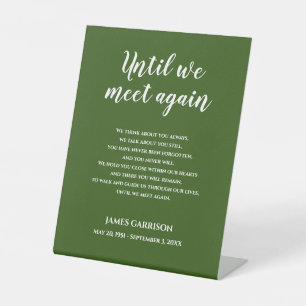 White On Green Until We Meet Again Memorial Poem Pedestal Sign