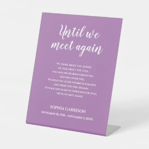 White On Purple Until We Meet Again Memorial Poem Pedestal Sign